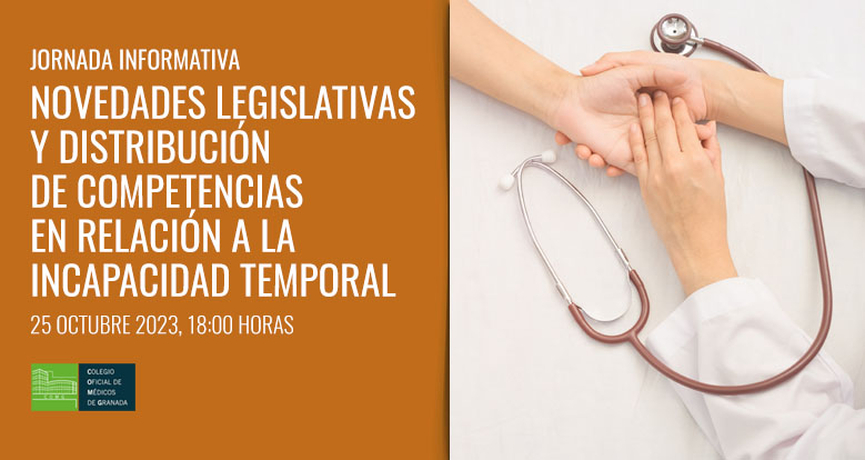 Jornada informativa de novedades legislativas y distribución de competencias en relación a la Incapacidad Temporal