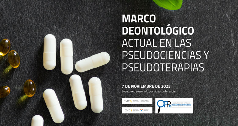 Seminario Marco Deontológico actual en las pseudociencias y pseudoterapias