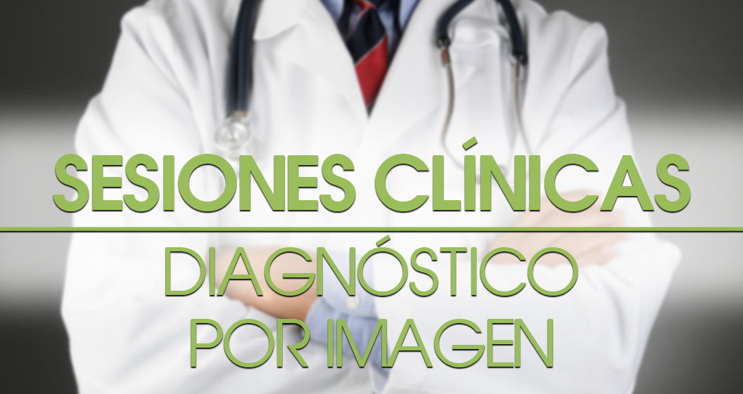 Diagnóstico por Imagen · Sesión Clínica