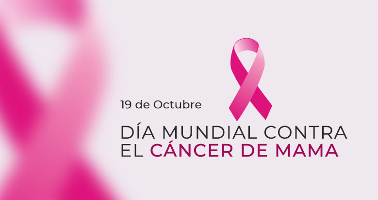 Día mundial contra el cáncer de mama - 19 de octubre de 2023