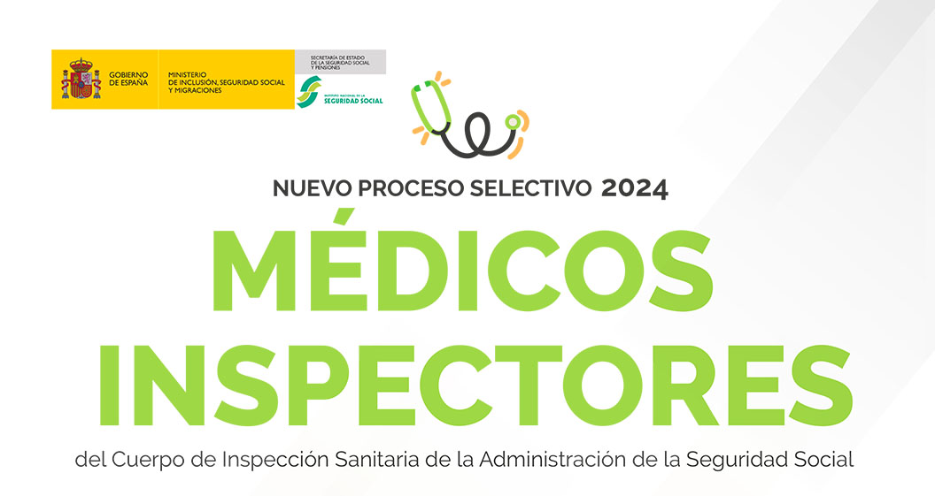 Convocatoria oposiciones de médicos inspectores del Cuerpo de Inspección Sanitaria de la Administración de la Seguridad Social